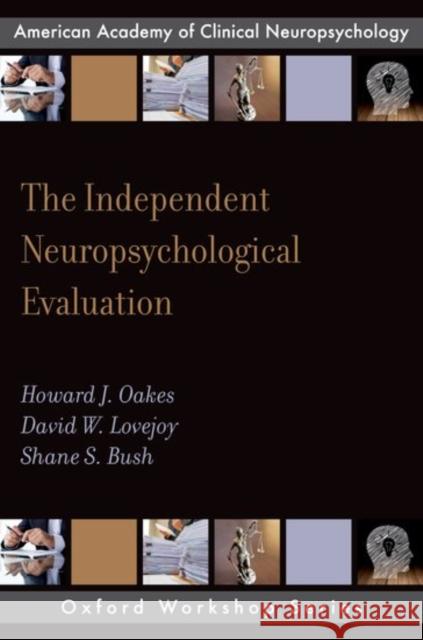 The Independent Neuropsychological Evaluation