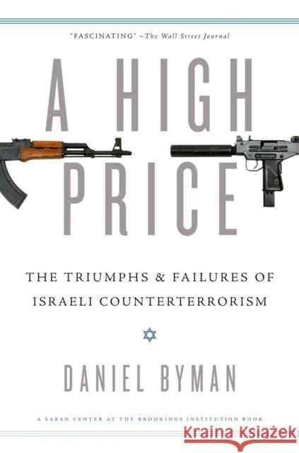 A High Price: The Triumphs and Failures of Israeli Counterterrorism