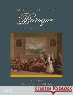 Music of the Baroque: An Anthology of Scores