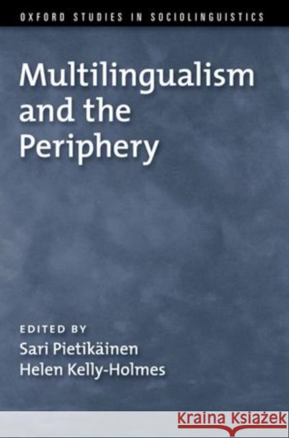 Multilingualism and the Periphery