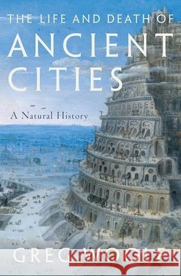 The Life and Death of Ancient Cities: A Natural History