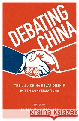 Debating China: The U.S.-China Relationship in Ten Conversations