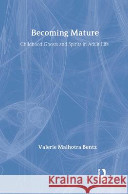 Becoming Mature: Childhood Ghosts and Spirits in Adult Life