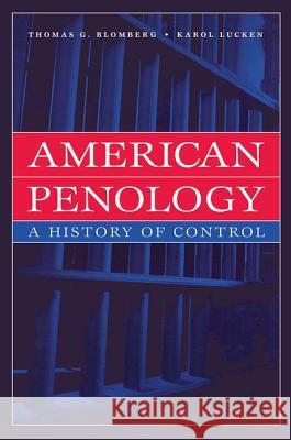 American Penology : A History of Control