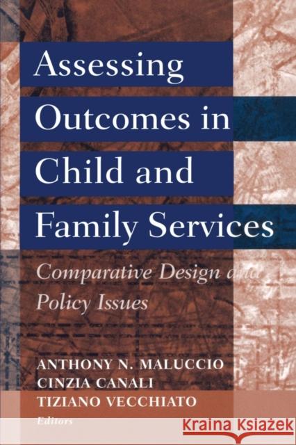 Assessing Outcomes in Child and Family Services: Comparative Design and Policy Issues