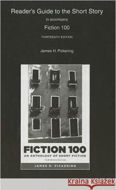 Reader's Guide for Fiction 100: A Anthology of Short Fiction
