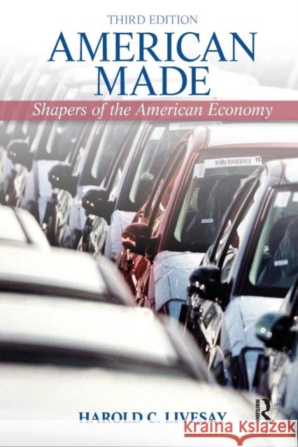 American Made: Shaping the American Economy