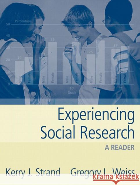 Experiencing Social Research : A Reader
