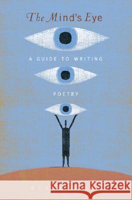 The Mind's Eye: A Guide to Poetry Writing