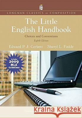 The Little English Handbook: Choices and Conventions, Longman Classics Edition, MLA Update Edition