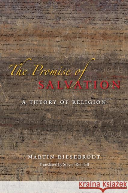 The Promise of Salvation: A Theory of Religion