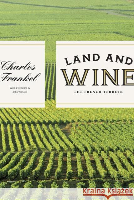 Land and Wine: The French Terroir