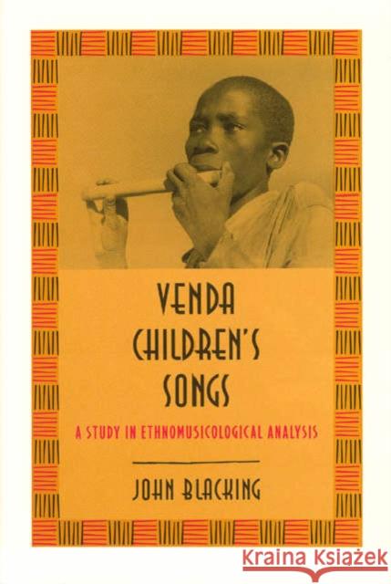Venda Children's Songs: A Study in Ethnomusicological Analysis