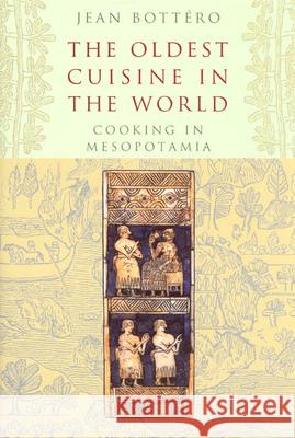 The Oldest Cuisine in the World: Cooking in Mesopotamia