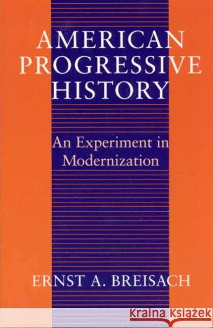 American Progressive History: An Experiment in Modernization