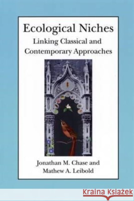 Ecological Niches: Linking Classical and Contemporary Approaches