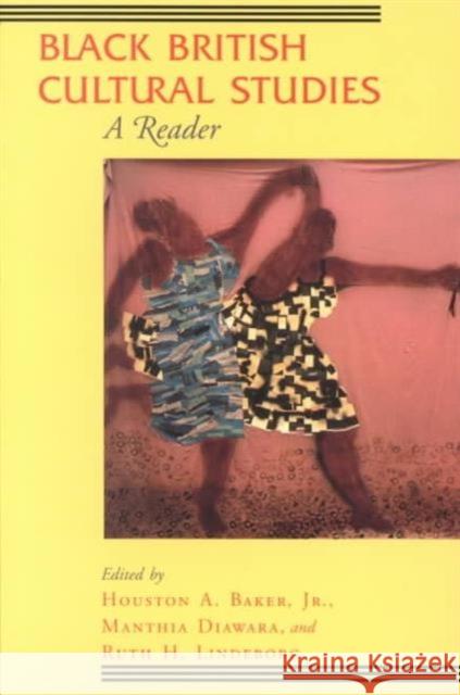 Black British Cultural Studies: A Reader