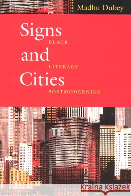 Signs and Cities: Black Literary Postmodernism