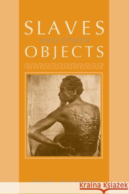 Slaves and Other Objects