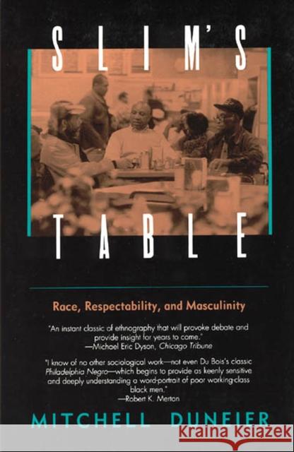 Slim's Table: Race, Respectability, and Masculinity