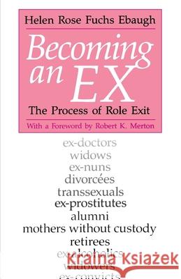 Becoming an Ex: The Process of Role Exit