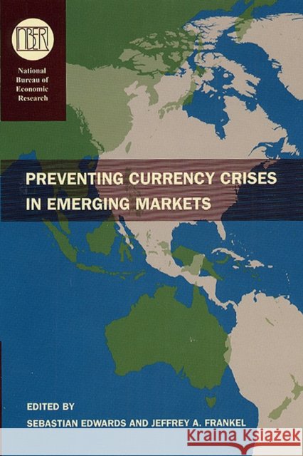 Preventing Currency Crises in Emerging Markets