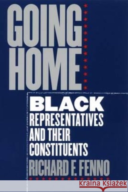 Going Home: Black Representatives and Their Constituents