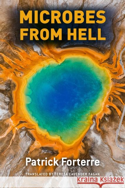 Microbes from Hell