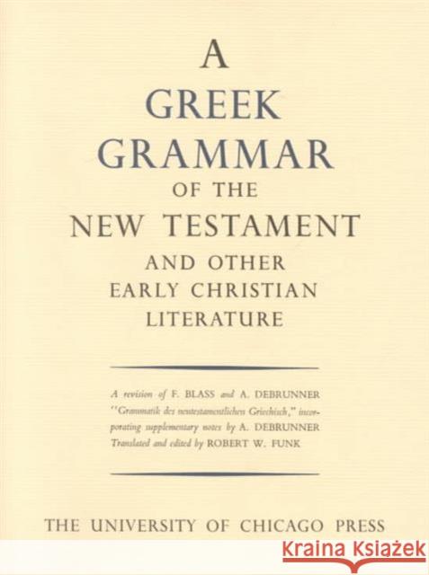 Greek Grammar of the New Testament and Other Early Christian Literature