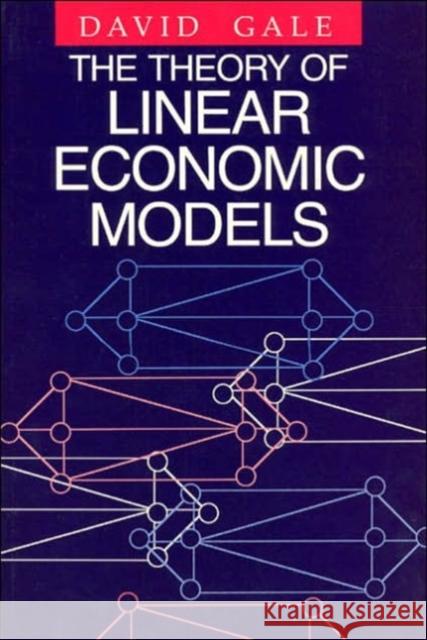The Theory of Linear Economic Models