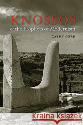 Knossos & the Prophets of Modernism