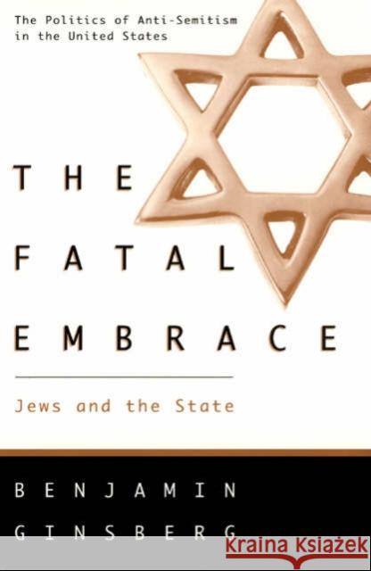 The Fatal Embrace: Jews and the State