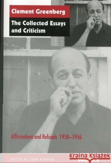 The Collected Essays and Criticism, Volume 3: Affirmations and Refusals, 1950-1956