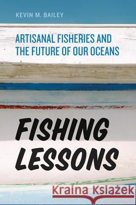 Fishing Lessons: Artisanal Fisheries and the Future of Our Oceans