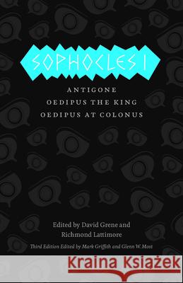 Sophocles I – Antigone, Oedipus the King, Oedipus at Colonus