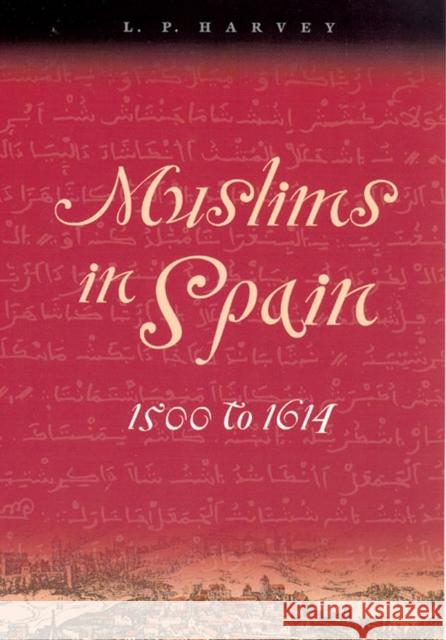 Muslims in Spain, 1500 to 1614