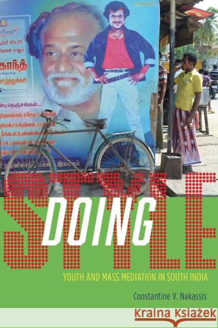 Doing Style: Youth and Mass Mediation in South India