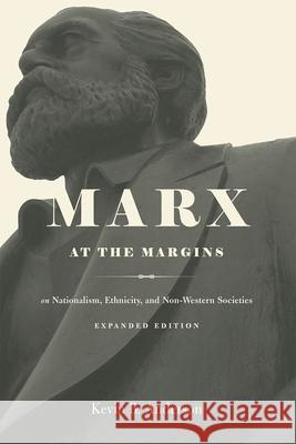 Marx at the Margins: On Nationalism, Ethnicity, and Non-Western Societies