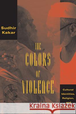 The Colors of Violence: Cultural Identities, Religion, and Conflict