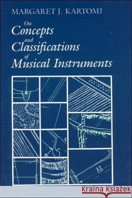 On Concepts and Classifications of Musical Instruments