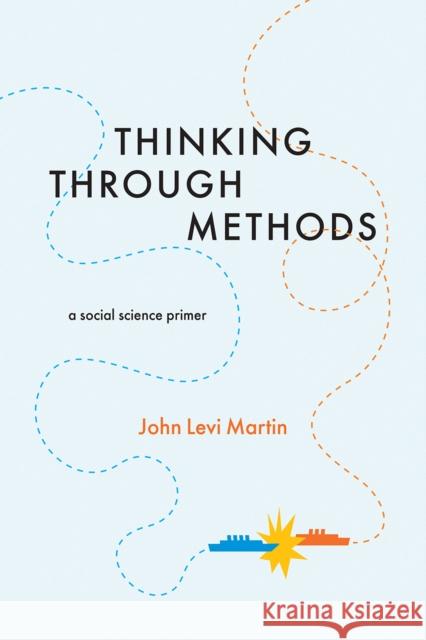 Thinking Through Methods: A Social Science Primer
