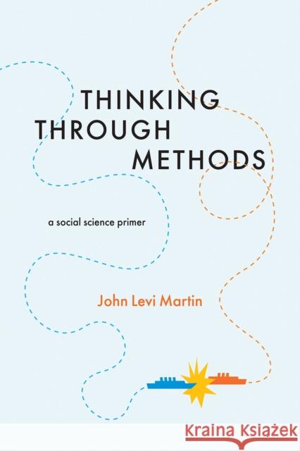 Thinking Through Methods: A Social Science Primer