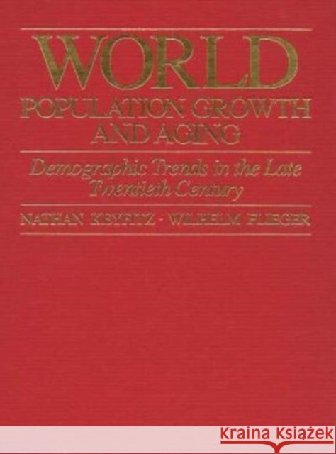 World Population Growth and Aging: Demographic Trends in the Late Twentieth Century