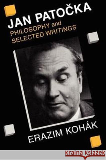 Jan Patocka: Philosophy and Selected Writings