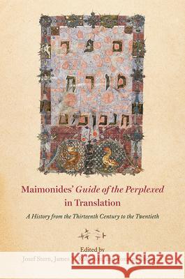 Maimonides' Guide of the Perplexed in Translation: A History from the Thirteenth Century to the Twentieth