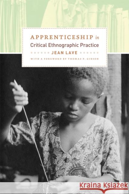 Apprenticeship in Critical Ethnographic Practice