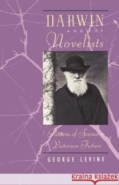 Darwin and the Novelists: Patterns of Science in Victorian Fiction