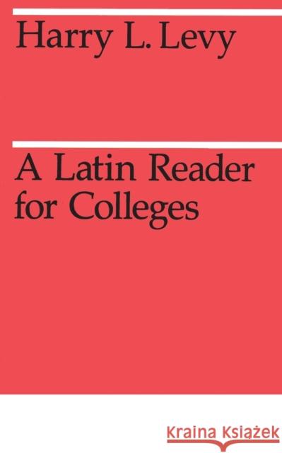 A Latin Reader for Colleges