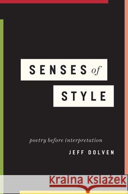 Senses of Style: Poetry Before Interpretation