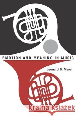 Emotion and Meaning in Music
